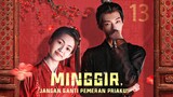 【INDO SUB】EP 13丨Minggir, jangan ganti pemeran priaku!丨让开，别改我男主！