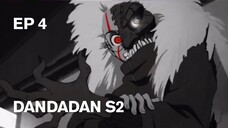 DANDADAN Season 2 | Episode 4 - Sub Indonesia {Takarir Indonesia}