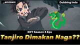 Tanjiro Dimakan Naga??🐉 Kimetsu No Yaiba Season 3 Dubbing Indonesia