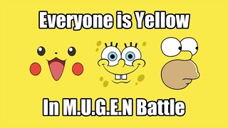 M.U.G.E.N Battle: Everyone Fights Yellow
