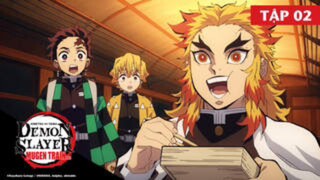 Thanh Gươm Diệt Quỷ Chuyến Tàu Vô Tận (Lồng tiếng) tập 2