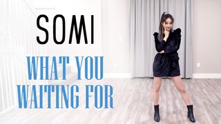 SOMI新歌What You Waiting For 5套换装 全曲翻跳【Ellen和Brian】