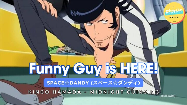 [AMV] Funny Dandy with Midnight Cuirsing - Kingo Hamada is so suitable 🤩 スペース☆ダンディ