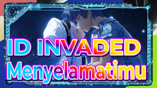 [ID:INVADED/Keren] Menyelamatimu Dari Kegelapan