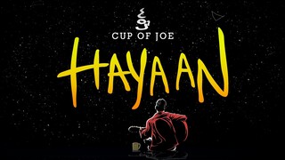 Cup of Joe - Hayaan (Official Lyric Video)