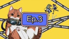 Nyaight of the Living Cat ตอนที่ 3 พากย์ไทย