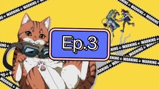 Nyaight of the Living Cat ตอนที่ 3 พากย์ไทย