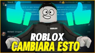 ROBLOX VA A CAMBIAR ESTO Y TE VA A GUSTAR..