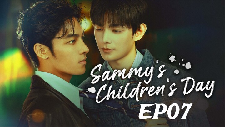Sammy's Children's Day (2026) ‧初三的六一儿童节‧ English subtitle EP07