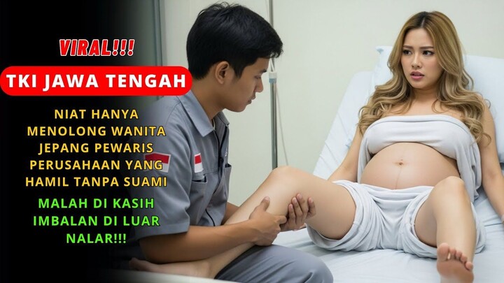 VIRAL‼️TKI INDONESIA NIAT HANYA MENOLONG WANITA JEPANG PEWARIS PERUSAHAAN HAMIL TANPA SUAMI