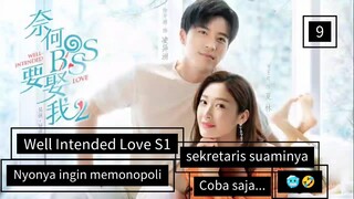 [ DRACIN ] Well Intended Love S1 Sub Indo #Lengkap E9
