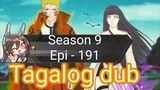 Episode 191 + Season 9 + Naruto shippuden + Tagalog dub