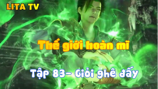 Thế giới hoàn mĩ _ Tập 83-Giỏi ghê đấy