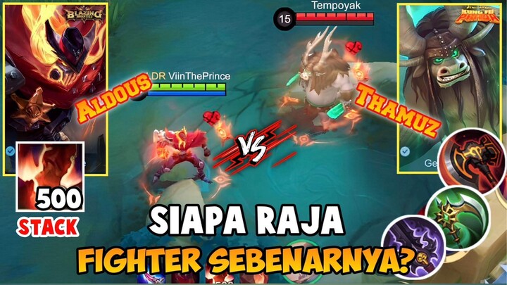 Aldous Vs Thamuz | SIAPA RAJA FIGHTER SEBENERNYA??🔥🔥🔥