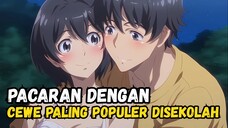 Pemuda Ini Pacaran Dengan Cewe Paling Populer Di Sekolahnya