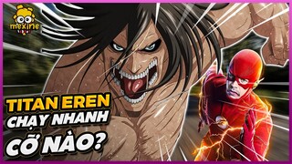 TITAN TIẾN CÔNG EREN YEAGER CHẠY NHANH CỠ NÀO? | meXINE Khoa Học 21