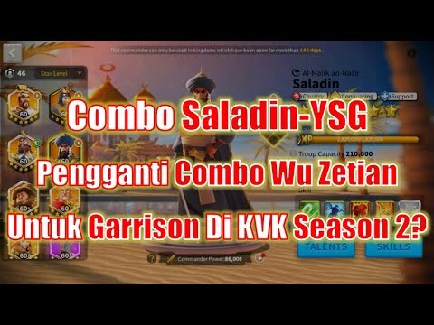 Combo Saladin-YSG! Calon Pengganti Combo Wu Zetian Di KVK Season 2? Rise of Kingdoms Indonesia