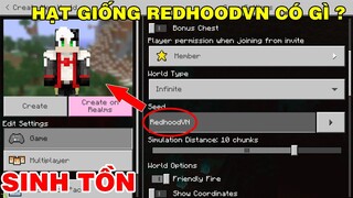 THỬ THÁCH SINH TỒN THEO HẠT GIỐNG TRONG SEED REDHOODVN SẼ NTN | TRONG MINECRAFT PE