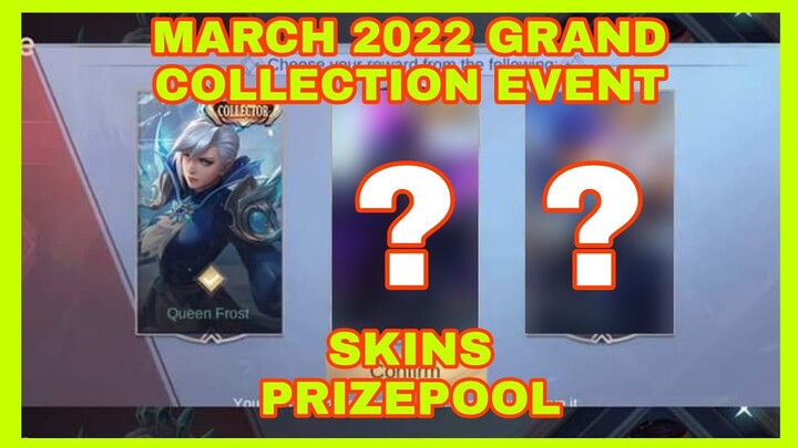 MARCH GRAND COLLECTION EVENT SKINS PRIZEPOOL 2022! MOBILE LEGENDS BANG BANG