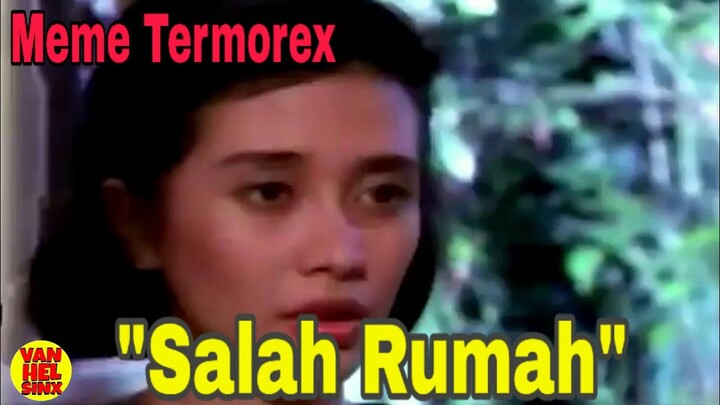Meme Termorex Salah Rumah