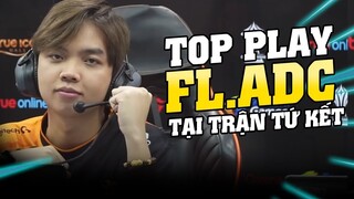 TOP PLAYS GIẢI ĐẤU | FL.ADC Khác Biệt Như Nào Sau Thất Bại Cay Đắng Tại Vòng Loại SEAGAMES