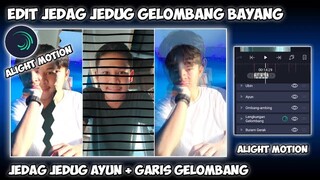 TUTORIAL JEDAG JEDUG FOTO EFEK GARIS GELOMBANG BAYANG DI ALIGHT MOTION