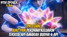 Epic Edan! Xiao Yan Perdana Keluarin Teratai Api Amarah Budha 4 Api - Battle Throught The Heaven 134