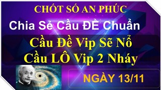 dàn đề chuẩn ngày 13 thg 11,soi cầu chốt số,xsmb,sc khánh ngân,chốt số an phúc