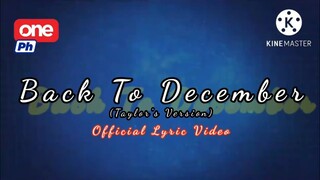 Taylor Swift - Back To December (Taylor's Version) [Official Lyric Video] | via One PH