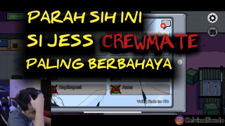 Parah sih ini ❗❗ si Jess crewmate paling berbahaya ❌