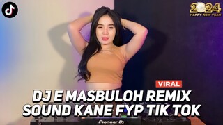 DJ E MASBULOH ELY SYAHREZA VIRAL TIK TOK JEDAG JEDUG FULL BASS MENGKANE