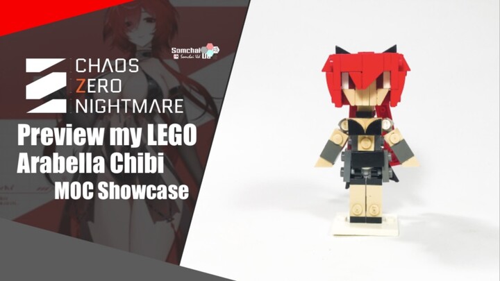 Preview my LEGO Chaos Zero Nightmare Arabella Chibi | Somchai Ud