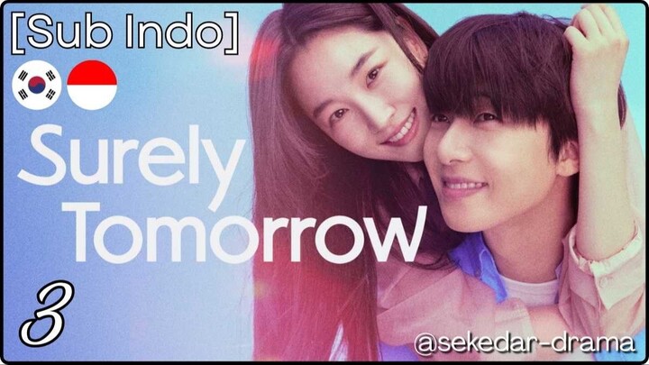 [Sub Indo] » 💞Ｓ𝕌ⓡ𝓔𝓵𝔂 𝕋𝐨𝓶𝓞ŕᖇ𝐨𝓦✌« – Eps. 03 (2025)