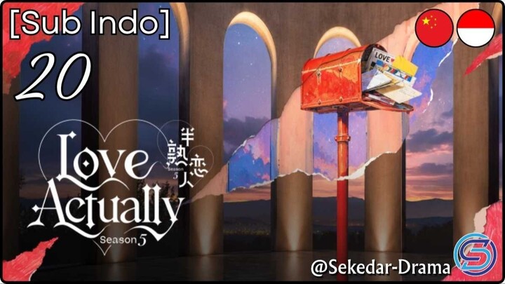 [Sub Indo] Love Actually S.5 – Eps. 20 (2026)