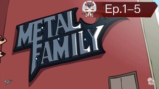 Metal family ep.1-5 เสียงไทย