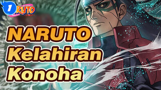 NARUTO|Kelahiran Konoha——semua merangkul_1