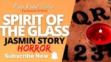 Spirit of the glass | Horro stories