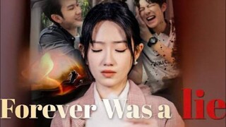 Forever Was a Lie [Englis Sub]