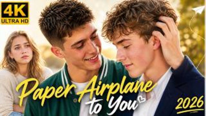 Paper Airplane To You 2026 : Full Movie