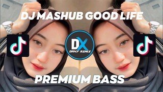 DJ MASHUB SUPICA VADELE X GOOD LIFE X GUETAU MAU BERBUAT APA TIKTOK