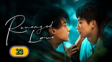 🇨🇳(2025) Revenged Love EPISODE 23
