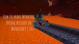 How to make Working Bridge builder in Minecraft