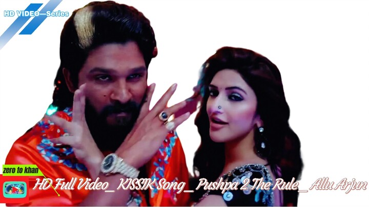 hd Full Video_ KISSIK Song _ Pushpa 2 The Rule  movie song