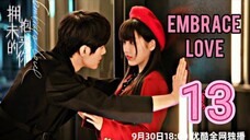 EP.13 EMBRACE LOVE ENG-SUB