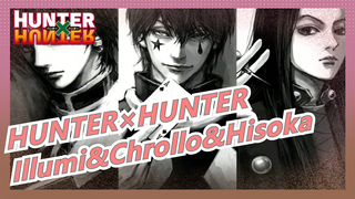 [HUNTER×HUNTER] Three Beauties In HUNTER×HUNTER| Illumi Zaoldyck& Chrollo Lucilfer&Hisoka