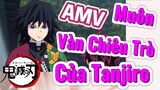 [Thanh Gươm Diệt Quỷ] AMV | Muôn Vàn Chiêu Trò Của Tanjiro