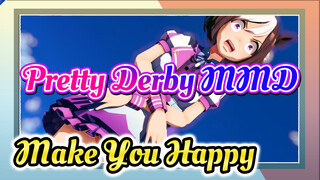 Make You Happy | MMD Special Week / Pretty Derby