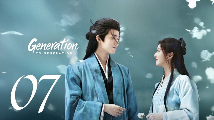 GENERATION TO GENERATION (2026) EPISODE 7 [ ENG SUB ]
