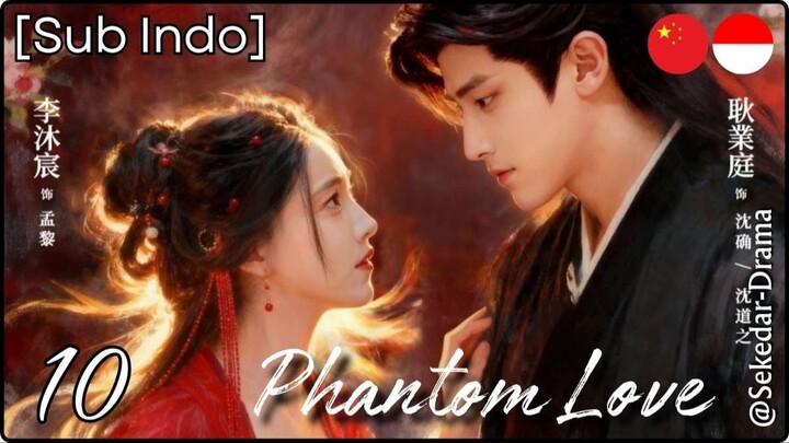 [Sub Indo] ƤᕼᗩᑎTOᗰ ᒪOᐯE – Eps. 10 (2026)