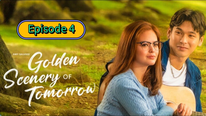 Golden Scenery of Tomorrow episode 4